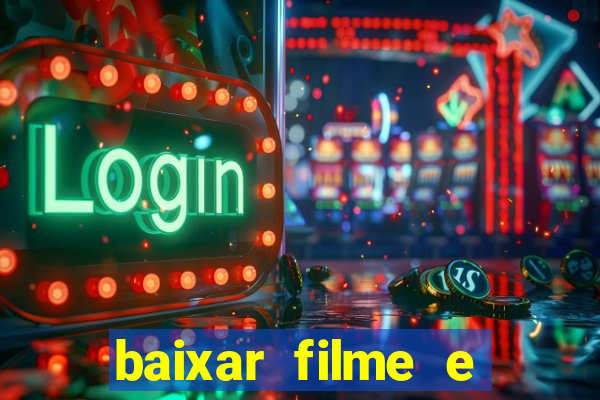 baixar filme e series mp4